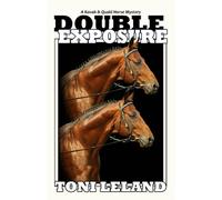 Double Exposure: Kovak & Quaid Horse Mystery Series - Book One (Kovak & Quaid Horse Mysteries)