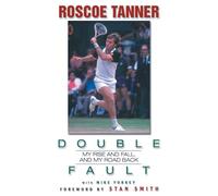 Double Fault: My Rise and Fall, and My Road Back