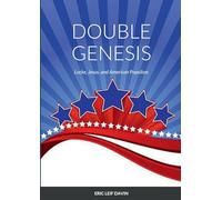 DOUBLE GENESIS: Locke, Jesus, and American Populism