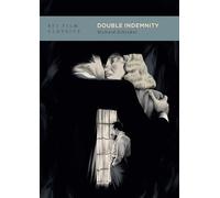 Double Indemnity (BFI Film Classics)