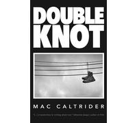 Double Knot: A War Memoir in Seven Essays