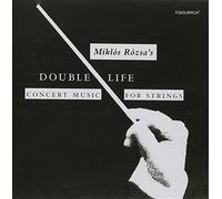Double Life: Concert Music for Strings by Rozsa