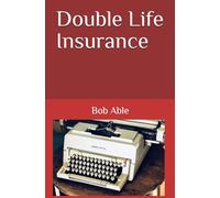 Double Life Insurance (Bobbie Bassington Stories)