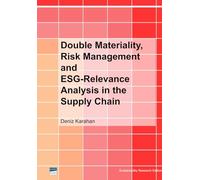 Double Materiality, Risk Management and ESG-Relevance Analysis in the Supply Chain