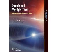 Double & Multiple Stars, and How to Observe Them (Astronomers' Observing Guides)