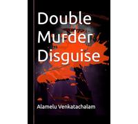 Double Murder Disguise: 1 (Double Disguise Murder, Double Murder : Shadows of the mentor, Double Murder : Whispers from the Manor)