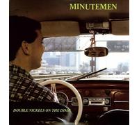 Minutemen - DOUBLE NICKLES ON THE..