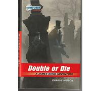 Double or Die: A James Bond Adventure (Young Bond, 3)