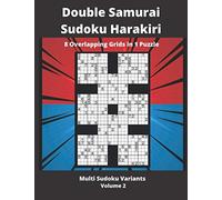 Double Samurai Sudoku Harakiri: 100+ Overlapping Sudoku Puzzles, 8 grids in 1 (Multi Sudoku Variants)