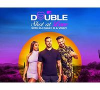 Double Shot at Love with DJ Pauly D & Vinny Season 3