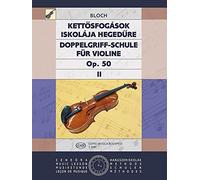 Double Stop Tutor for violin From the beginning to the highest level of instruction Volume 2