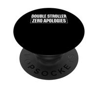 Double Stroller Zero Apologies Twin Dad Father PopSockets Adhesive PopGrip