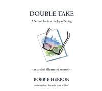 Double Take: A Second Look at the Joy of Seeing