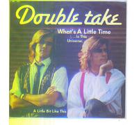 Double Take - What's a little time (1986) / Vinyl single [Vinyl-Single 7'']