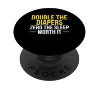 Double The Diapers Zero The Sleep Twin Dad Worth It PopSockets Adhesive PopGrip