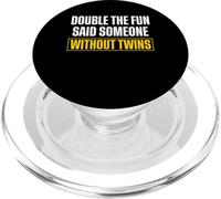 Double The Fun Said Someone Without Twins Dad PopSockets PopGrip for MagSafe
