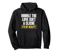 Double The Love Isn't A Cliche It's My Reality Dad Pullover Hoodie