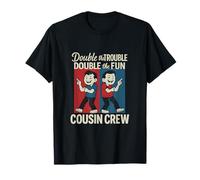 Double The Trouble Double The Fun Cousin Crew T-Shirt