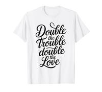 Double The Trouble Double The Love Funny Matching Twin T-Shirt