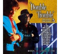 Double Trouble - Been A Long Time
