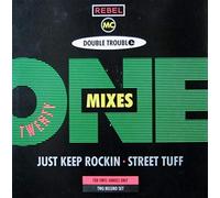 Double Trouble - Just Keep Rockin' / Street Tuff (21 Mixes) [2xVinyl] [2x Vinyl Single 12'']