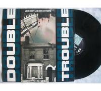 Double Trouble - Love Dont Live Here Anymore - Double Trouble 12"
