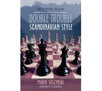 Double Trouble Scandinavian Style: Two Repertoires for Black