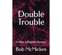 Double Trouble (The Mike Gallagher Mysteries)