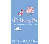 Double Trouble: Twins and How to Survive Them