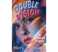 Double Vision: A Comedy Caper (The Tinman Series)