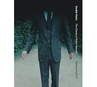 Double Vision: The Cinema of Robert Beavers