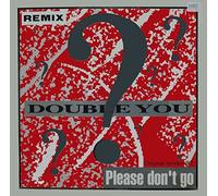 Double You - Please Don't Go