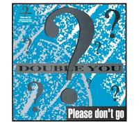 Double You - Please Don't Go - Turquoise Colored Vinyl [Vinyl LP] [VINYL]