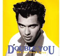 Double You - We All Need Love