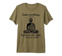 Doubt Everything - Buddha Spiritual Zen Mindfulness Premium T-Shirt