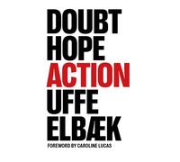 Doubt, Hope, Action : Invitation to a Gentle Revolution