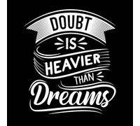 Doubt is Heavier Than Dreams Quotes Wall Decals Paster Paper 67.2x76.5cm Equipped with Transfer Film kit White