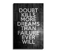 Doubt Kills More Dreams Inspiring Retro Black And White Canvas Art Poster And Wall Art Picture Print Modern Family Bedroom Decor Posters 12x18inch(30x45cm)