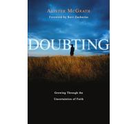 Doubting: Growing Through the Uncertainties of Faith