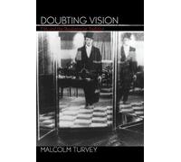 Doubting Vision: Film and the Revelationist Tradition by Malcolm Turvey (English