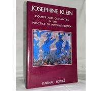 Doubts and Certainties in the Practice of Psychotherapy