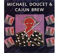 Doucet, Michael - Cajun Brew [VINYL]