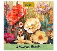 Douceur florale (Calendrier mural carré 2026 30x30 cm) Calendrier double avec une page pour vos prises de notes: Plongez dans une année de beauté ... ce calendrier exclusif de fleurs de jardin.