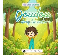 Doudou dans la nature: Livre éducatif pour apprendre et s’amuser