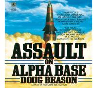Doug Beason Assault on Alpha Base Paperback Book Doug Beason Multicolor