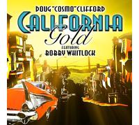 Doug "Cosmo" Clifford - California Gold