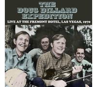 Doug Dillard Expedition - Live At The Hotel Fremont Las Vegas September 1970