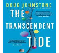 Doug Johnstone The Transcendent Tide : The EPIC FINALE to the bestselling Doug Johnstone Multicolor