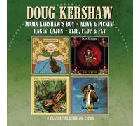 DOUG KERSHAW - Mama Kershaw’s Boy / Alive & Pickin’/ Ragin’ Cajun / Flip, Flop & Fly, Four Albums on 2CDs