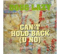 Doug Lazy - Can't hold back (u no; #zyx6372) / Vinyl Maxi Single [Vinyl 12'']
